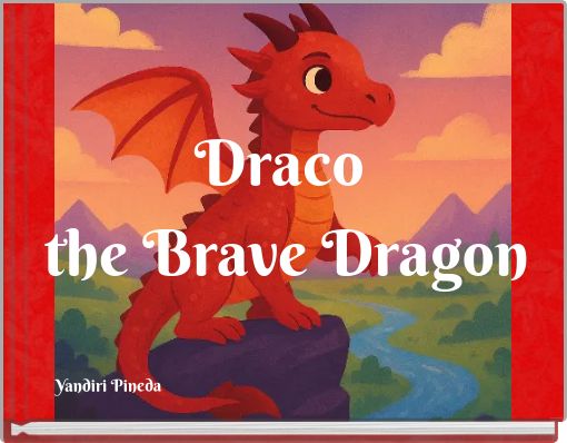 Draco the Brave Dragon