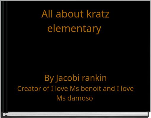 All about kratz elementary