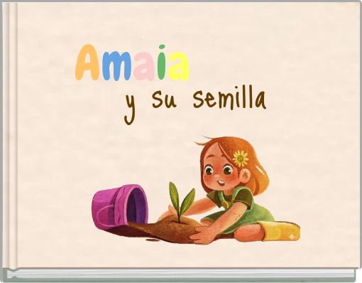 Amaia y su semilla