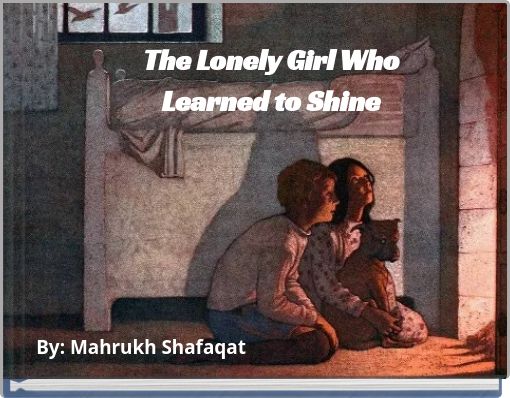 The Lonely Girl Who Learned to Shine