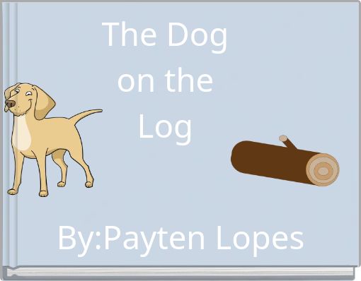 The Dog on the Log