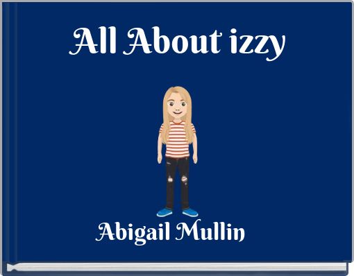 All About izzy
