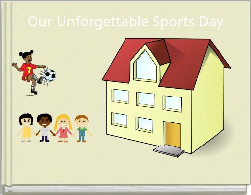 Our Unforgettable Sports Day