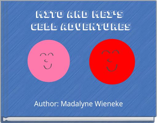 Mito and Mei's Cell Adventures