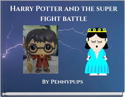 Harry Potter and the super fight battle