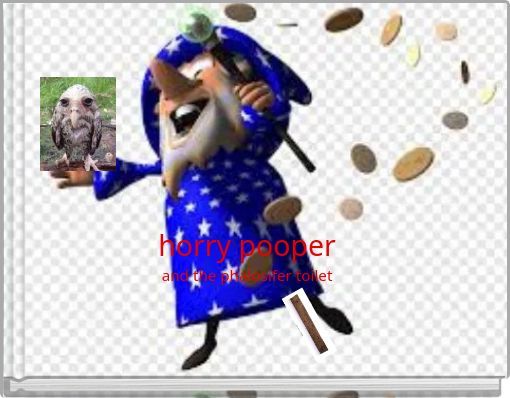 horry pooper and the phalosifer toilet