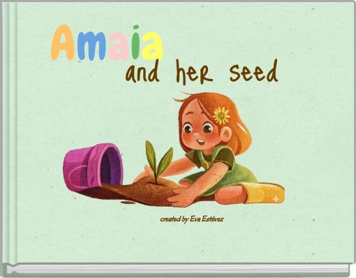 Amaia and her seed