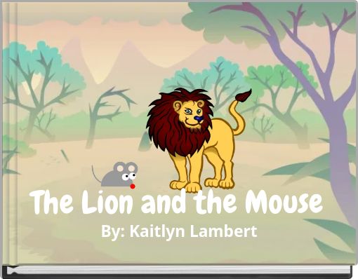The Lion and the Mouse