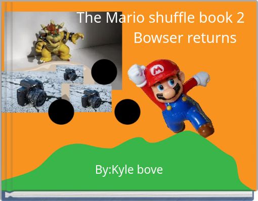 The Mario shuffle book 2 Bowser returns