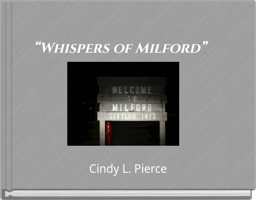 “Whispers of Milford”
