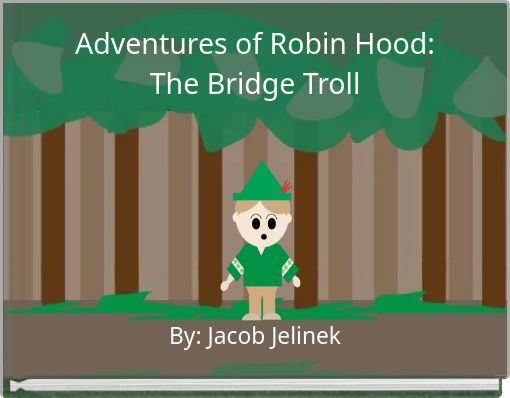 Adventures of Robin Hood: The Bridge Troll