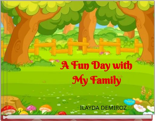 A Fun Day with My Family