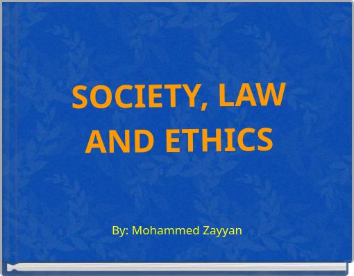 SOCIETY, LAW AND ETHICS