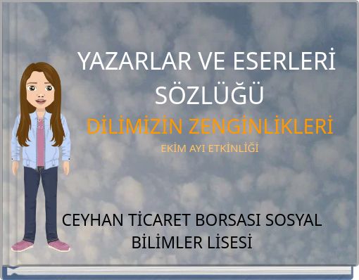 YAZARLAR VE ESERLERİ SÖZLÜĞÜ DİLİMİZİN ZENGİNLİKLERİ EKİM AYI ETKİNLİĞİ