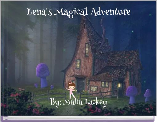 Lena's Magical Adventure