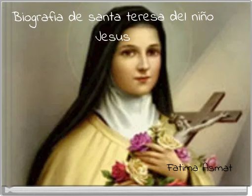 Biografia de santa teresa del niño Jesus