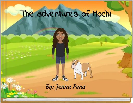 The adventures of Mochi