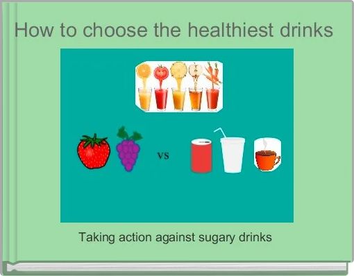 How to choose the healthiest drinks 