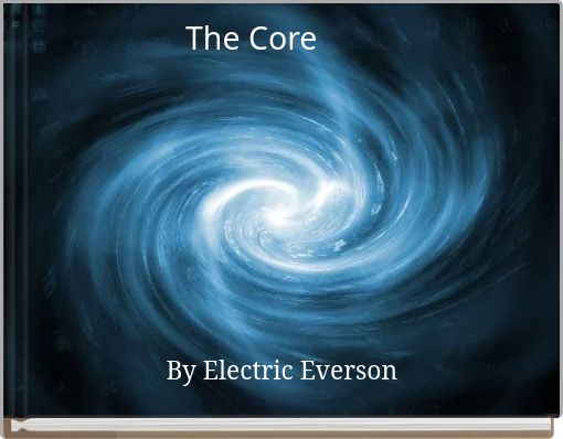 The Core