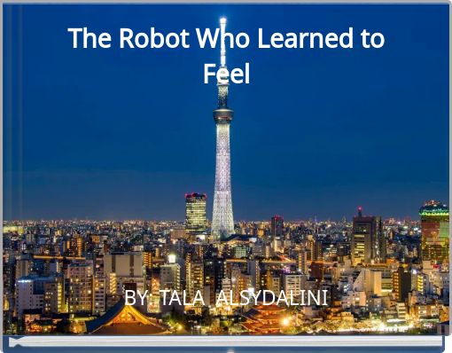 Book Cover for: The Robot Who Learned to Feel