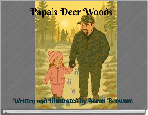 Papa’s Deer Woods