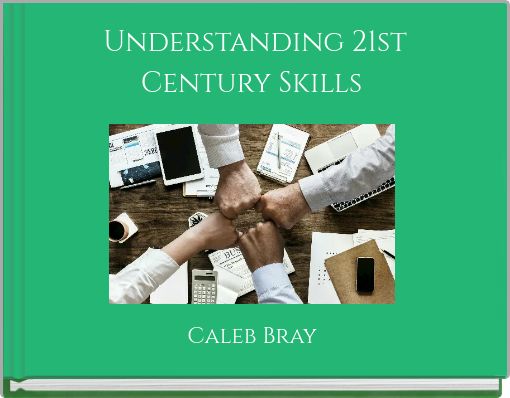 Understanding 21st Century Skills