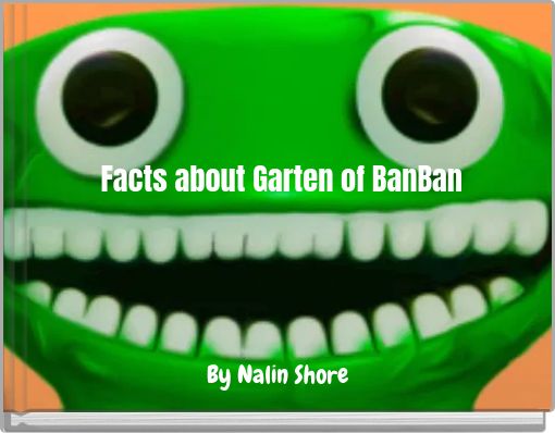 Facts about Garten of BanBan