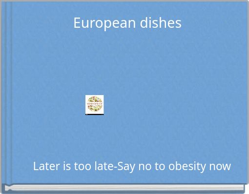 European dishes