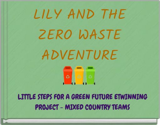 LILY AND THE ZERO WASTE ADVENTURE