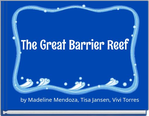 The Great Barrier Reef