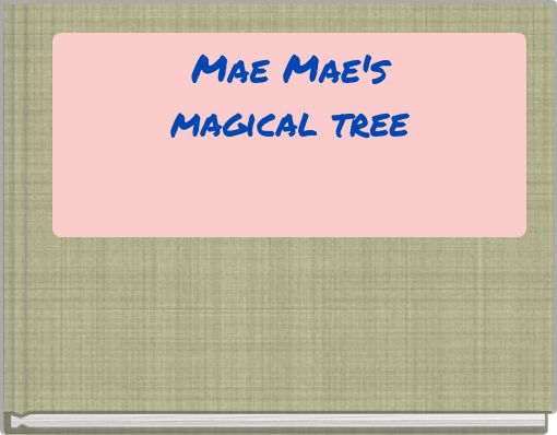 Mae Mae's magical tree