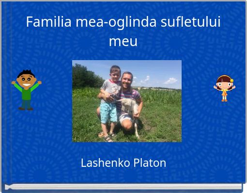 Familia mea-oglinda sufletului meu