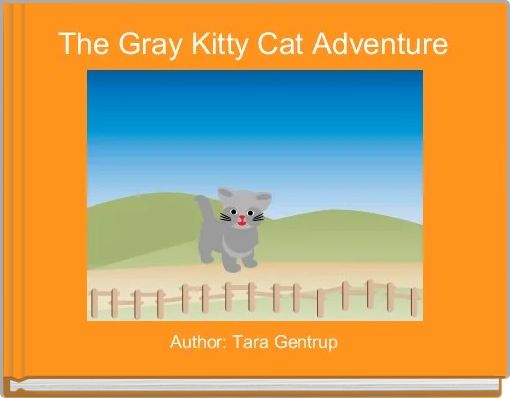 Front cover of 'The Gray Kitty Cat Adventure' 