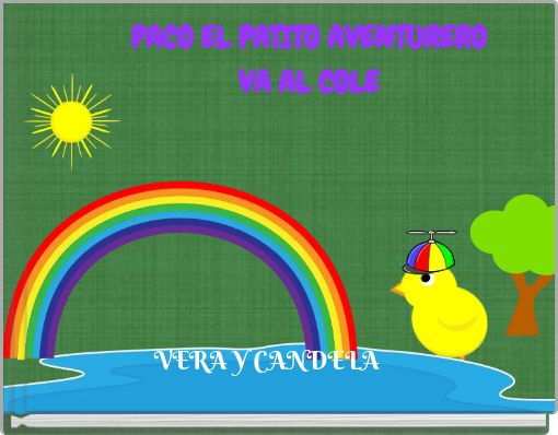 PACO EL PATITO AVENTURERO VA AL COLE