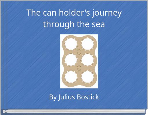The can holder's journey through the sea