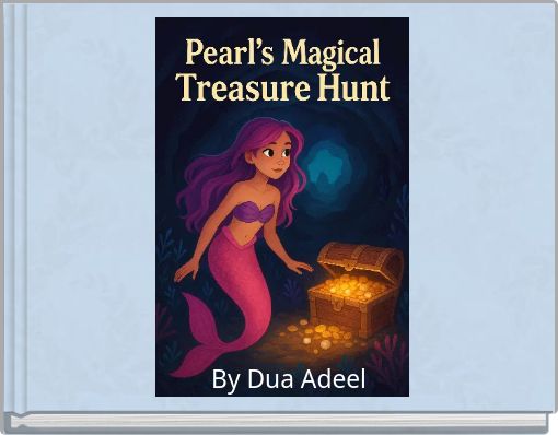 Pearl&rsquo;s Magical Treasure Hunt