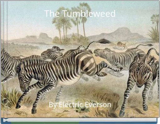 The Tumbleweed
