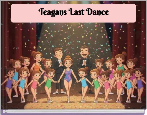 Teagans Last Dance