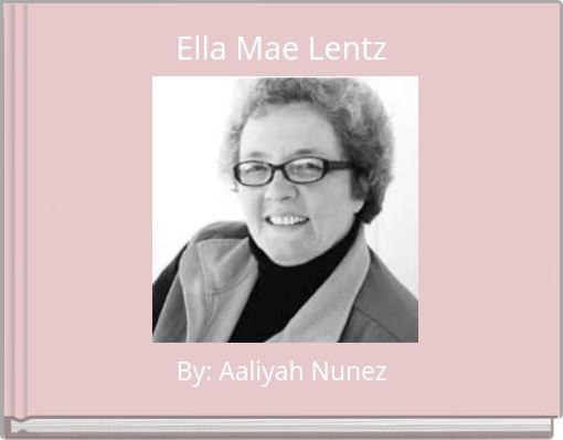 Ella Mae Lentz