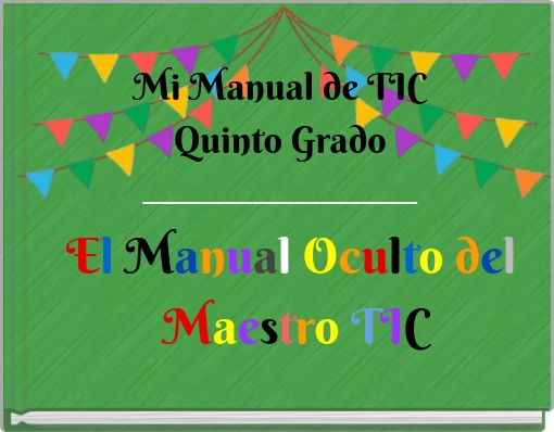 Mi Manual de TIC Quinto Grado ____________________
