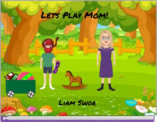 Lets Play Mom!