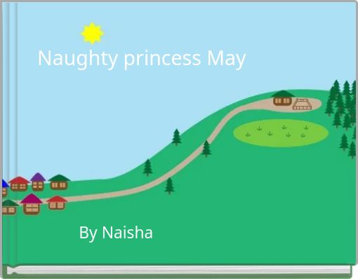 Naughty princess May