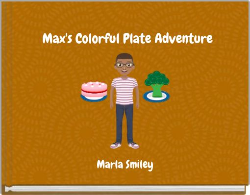 Max's Colorful Plate Adventure
