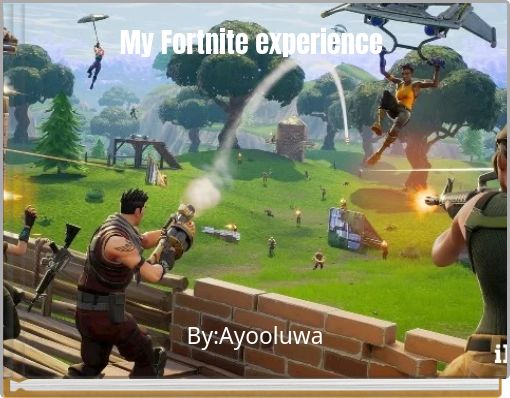 My Fortnite experience