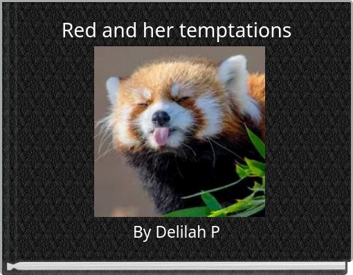 Red and her temptations