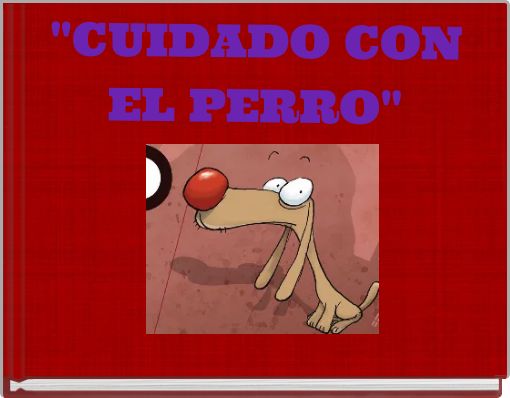"CUIDADO CON EL PERRO"