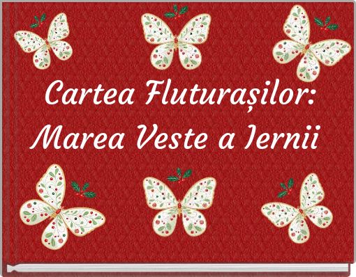 Cartea Fluturașilor: Marea Veste a Iernii