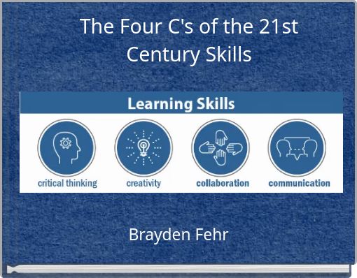 The Four C's of the 21st Century Skills