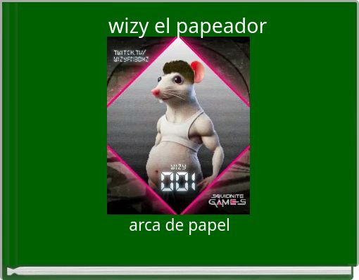 wizy el papeador