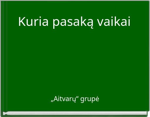 Kuria pasaką vaikai